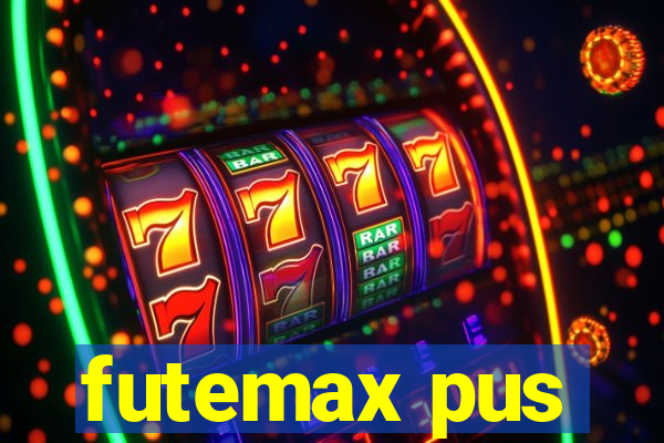 futemax pus